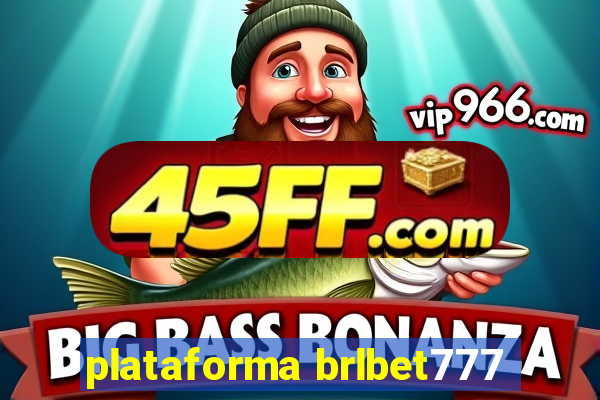 plataforma brlbet777